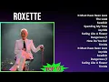 Download Lagu Roxette 2025 MIX Full Album