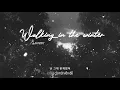 Download Lagu [VIETSUB] WALKING IN THE WINTER (YUN DDAN DDAN) COVER BY KIM WOOSEOK