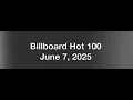 Billboard Hot 100- June 7, 2025