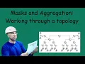 Aggregation - working through a topology