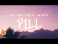 Download Lagu Heuse \u0026 Zeus x Crona - Pill [Lyrics] (feat. Emma Sameth)