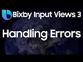 Bixby Studio Tutorial - Input View Part 3 Using Errors for Bad Inputs