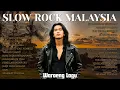 Lagu Slowrock Malaysia Pilihan | Paling Sedih untuk Menemani Malam Sunyi 😢