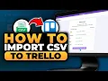 How To Import CSV To Trello 100 WORKS NO Yapping To The Point FAST EASY