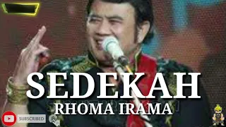 Download SEDEKAH. RHOMA IRAMA ( lirik ) MP3