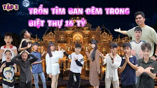 Tập 3 - Trốn Tìm Lúc 11h Đêm Trong Biệt Thự 16 Tỷ Ở Vũng Tàu #trangandvinh