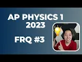 2023 AP Physics 1 Free Response