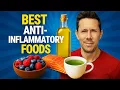 The Best ANTI-INFLAMMATORY Foods To Eat Right Now