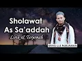 Sholawat As Sa'adah  Lirik \u0026 Terjemah | Bang Uje Nurjaman | Cover