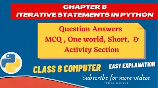 Chapter 8 Question Answers Iterative Statements in python Class 8 Computer Python programming