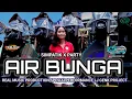 Download Lagu DJ AIR BUNGA || STYLE SIMPATIK X PARTY YANG KALIAN CARI CARI VIRAL TERBARU 
