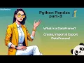 Complete Guide to DataFrames Import Export and Create in Python CSV Excel SQL JSON