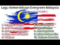 Download Lagu 💙 Lagu Kemerdekaan Evergreen Malaysia