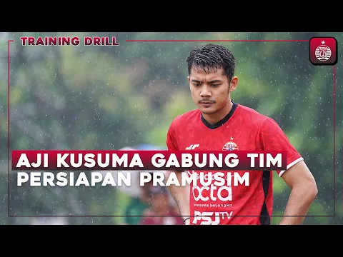 Download MP3 Aji Kusuma Gabung Latihan, Tim Makin Bersiap untuk RCTI Premium Sports | Training Drill