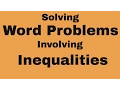 Solving word problems involving inequalities
