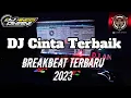 Download Lagu DJ Breakbeat Cinta Terbaik 2023 | DJ Full Bass Terbaru | DJ Tiktok Terbaru