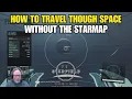 STARFIELD SPACEFLIGHT GUIDE - How To Travel Through Space Without The Starmap