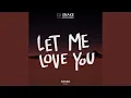 Download Lagu Let Me Love You (R3hab Remix)