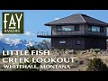 Montana Property For Sale Little Fish Creek Lookout Whitehall MT