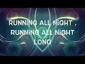 Download Lagu Running all night - Lyrics