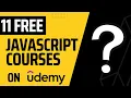 11 FREE JavaScript Courses on Udemy