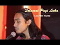 Download Lagu Selamat Pagi Luka [ COVER ] Megi