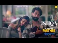 Download Lagu Ishqa Music Video | Do You Wanna Partner | @TamannaahSpeaks, Diana Penty | Rajan Batra, Harsh