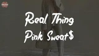 Download Pink Sweat$ - Real Thing (feat. Tori Kelly) (Lyric Video) MP3