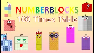LEARN 100 TIMES TABLE - NUMBLY STUDY with numberblocks MULTIPLICATION LEARN TO COUNT
