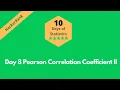 HackerRank Day 8 Pearson Correlation Coefficient II solution in Python 10 Days Of Statistics