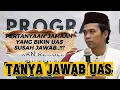 Lagu TANYA JAWAB UAS‼️PERTANYAAN YANG BUAT UAS SUSAH JAWAB - USTADZ ABDUL SOMAD 2025