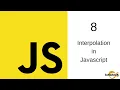 JavaScript Tutorial in Hindi - 8 Interpolation in JavaScript