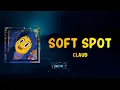 Claud - Soft Spot (Lyrics)