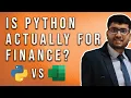Python and Finance Should Finance People learn Python and Python Excel Vs Python
