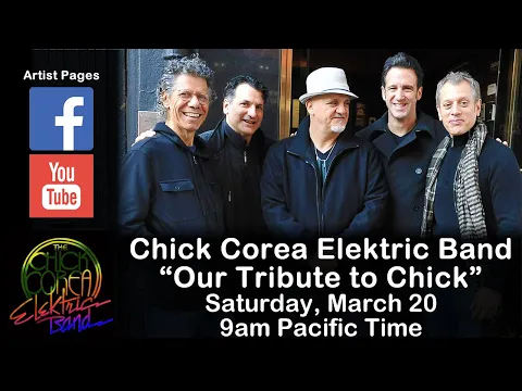 Download MP3 Chick Corea Elektric Band - Our Tribute to Chick