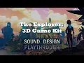 The Explorer 3D Game Kit ReSound Implementation - Unity Wwise Full Playthrough
