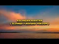 Download Lagu Kelingan Mantan - NDX AKA ( Slowed + Reverb Version )