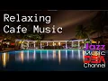 Download Lagu Relaxing Cafe Music: Piano Jazz, Music for Relax, Study, Work. Jazz Music DEA Channel