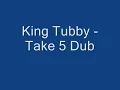 King Tubby - Take Five 5 Dub (Declaration of Dub)