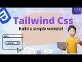 Tailwind Tutorial Part 2 Build a Simple and functional website
