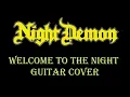 NIGHT DEMON - "Welcome to the Night" Guitar Cover