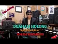 Download Lagu DUAHALI HOLONG Cipt: James Gultom. Voc/Music by KOREM SIHOMBING