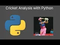 Cricket Analysis with Python Part 2 - cricsummary Understanding structure of Data