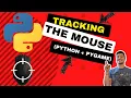 How to Track the Mouse Position in PyGame Python GUI Tutorial
