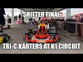Shifter Final at K1 Circuit for Tri-C Karters