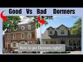 3 tricks for the best looking dormers Scale and proportion are key