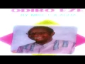 Download Lagu ODIBO EZE..............GENTLE MAN MIKE EJEAGHA (D LIVING LEGEND)