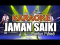 Download Lagu KARAOKE  JAMAN SAIKI  -Arif Citenx