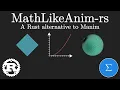 MathLikeAnim-rs An interactive alternative to Manim written in Rust