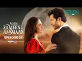 Download Lagu Main Zameen Tu Aasmaan Ep 02 (Subtitles) 28 Aug 25 | VGO TEL, Happilac | Feroze Khan - Hiba Bukhari